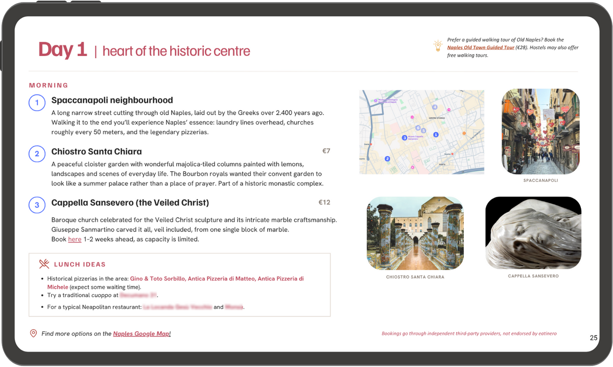 The travel itinerary slide extracted from the Naples guide of eatinero showing the plan for day 1 in the morning, a walking tour from Spaccanopoli neighbourhood to Cappella Sansevero, with descriptions, prices, lunch ideas, and small photos of the locations on a white background.